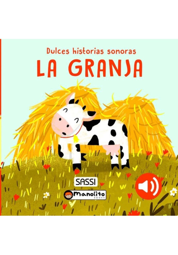 LA GRANJA - LIBRO CON SONIDO MANOLITO BOOKS 