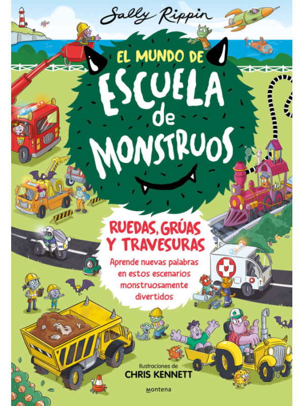 LIBRO El Mundo De Escuela De Monstruos - Ruedas, Gruas Y Travesuras