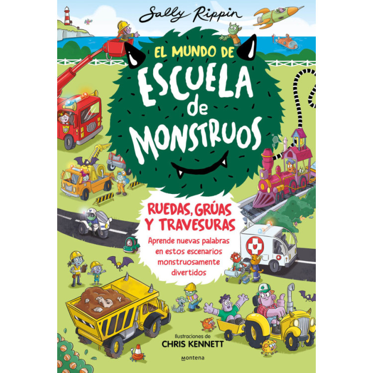 LIBRO El Mundo De Escuela De Monstruos - Ruedas, Gruas Y Travesuras