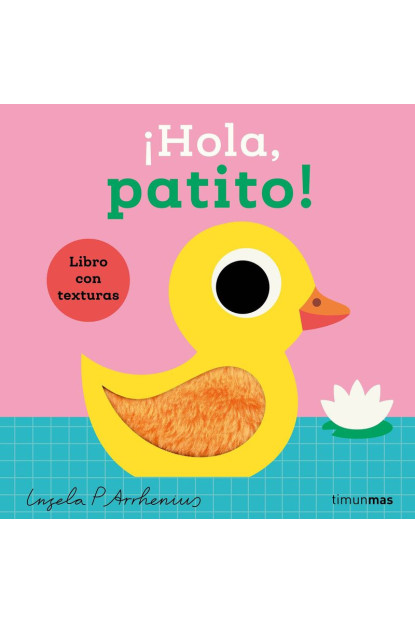LIBRO: ¡Hola, Patito! Libro Con Texturas