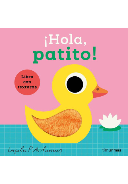LIBRO: ¡Hola, Patito! Libro Con Texturas