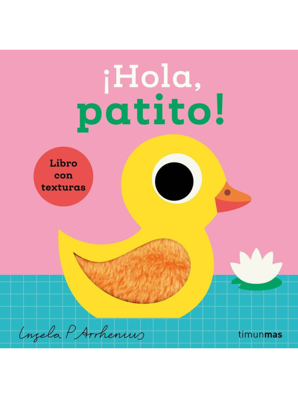 LIBRO: ¡Hola, Patito! Libro Con Texturas