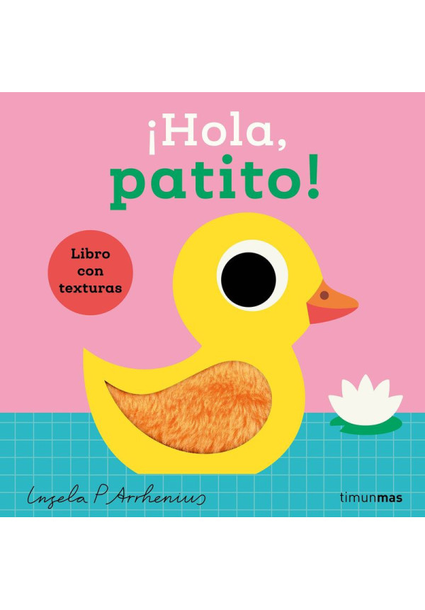 LIBRO: ¡Hola, Patito! Libro Con Texturas