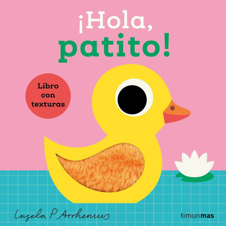 LIBRO: ¡Hola, Patito! Libro Con Texturas