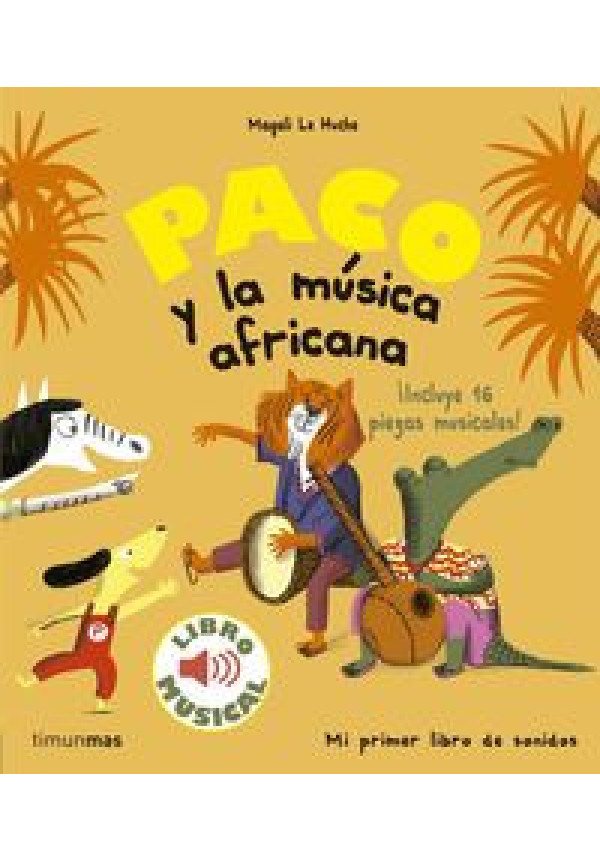 LIBRO Paco Y La Musica Africana - Libro Musical