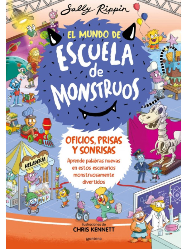 LIBRO El Mundo De Escuela De Monstruos 2 - Oficios, Prisas Y Sonrisas