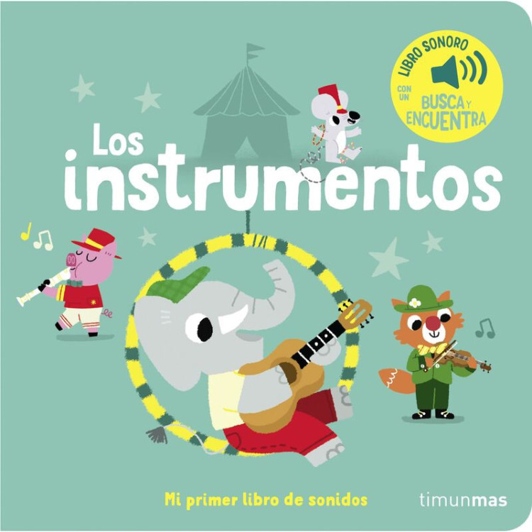 LIBRO:Los Instrumentos - Mi Primer Libro De Sonidos