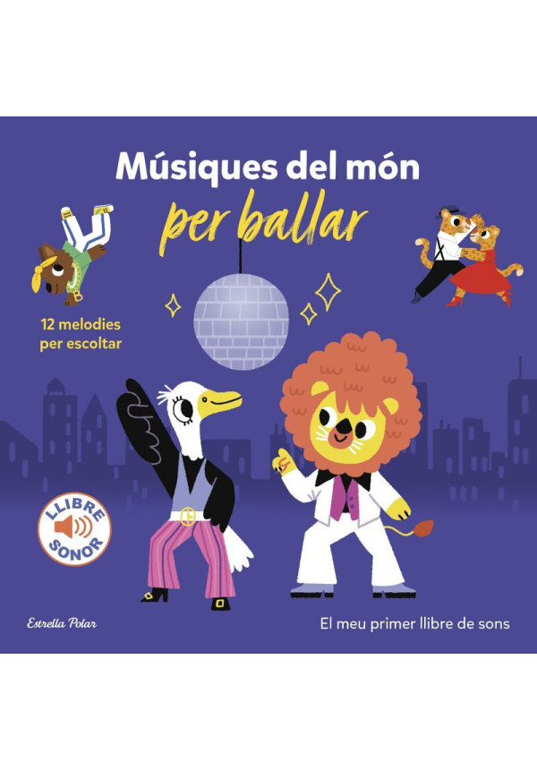 LIBRO Musiques Del Mon Per Ballar - El Meu Primer Llibre De Sons