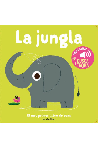 LIBRO:La Jungla. El Meu Primer Llibre De Sons