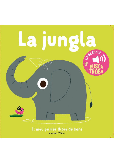 LIBRO:La Jungla. El Meu Primer Llibre De Sons