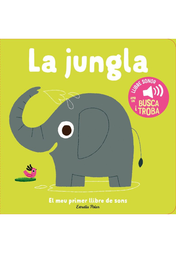 LIBRO:La Jungla. El Meu Primer Llibre De Sons