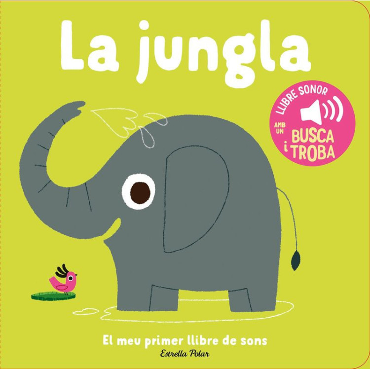 LIBRO:La Jungla. El Meu Primer Llibre De Sons