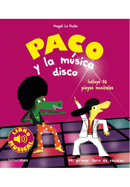 LIBRO Paco Y La Musica Disco - Libro Musical LIBRO Paco Y La Musica Disco - Libro Musical