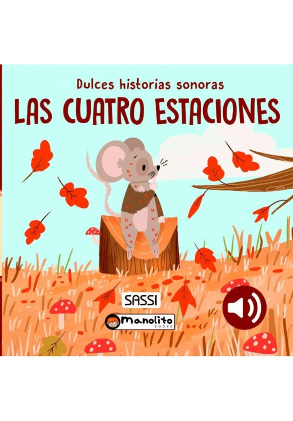 Las cuatro estaciones LIBRO SONORO MANOLITO BOOKS