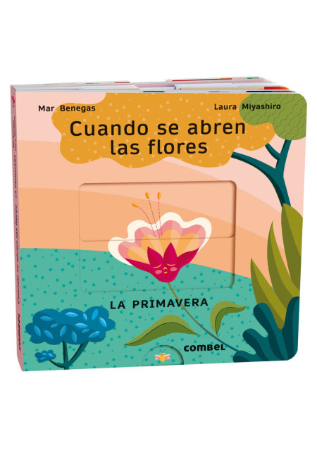 LIBRO Cuando Se Abren Las Flores - La Primavera