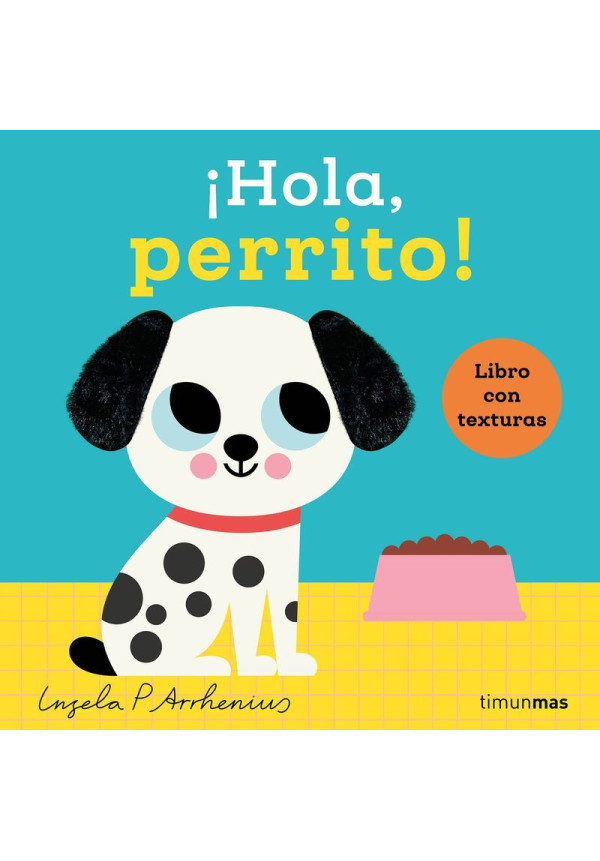 LIBRO:¡Hola, Perrito! Libro Con Texturas