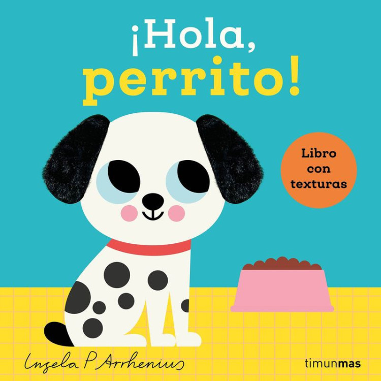 LIBRO:¡Hola, Perrito! Libro Con Texturas