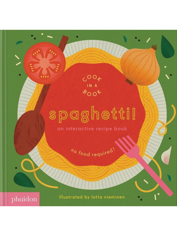 libro Spaghetti! An Interactive Recipe Book