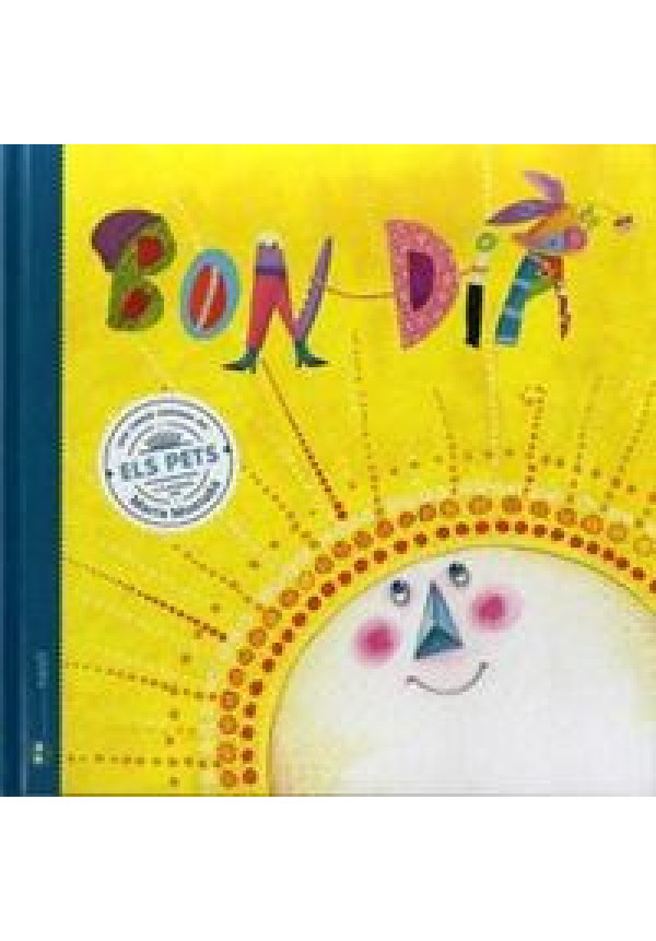 LIBRO Bon Dia - Una CançO Contada De Els Pets