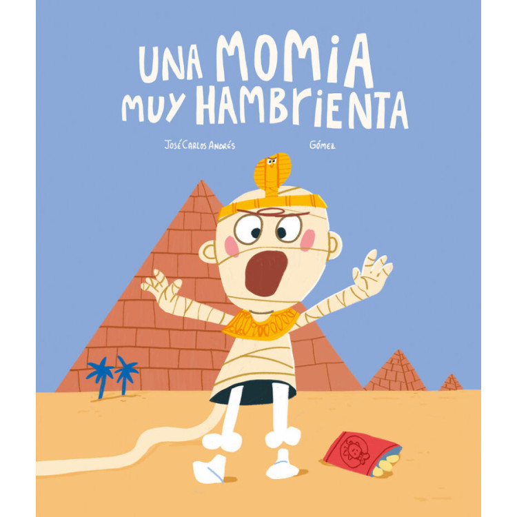 LIBRO Una Momia Muy Hambrienta
