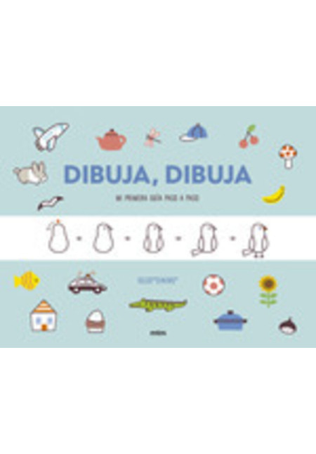 LIBRO: Dibuja, Dibuja - Mi Primera Guia Paso A Paso