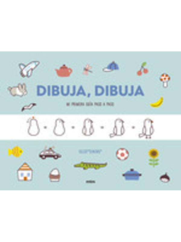LIBRO: Dibuja, Dibuja - Mi Primera Guia Paso A Paso