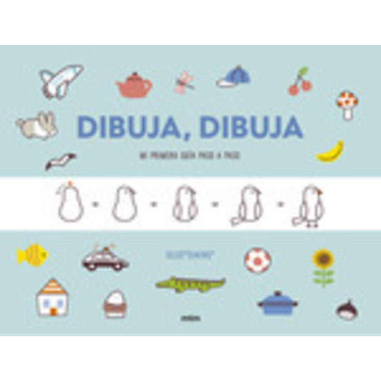 LIBRO: Dibuja, Dibuja - Mi Primera Guia Paso A Paso