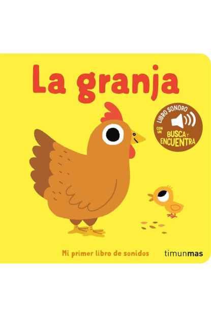 LIBRO:La Granja - Mi Primer Libro De Sonidos