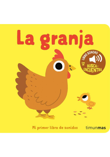 LIBRO:La Granja - Mi Primer Libro De Sonidos