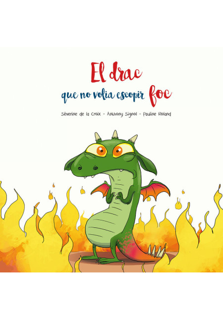 LIBRO El Drac Que No Volia Escopir Foc