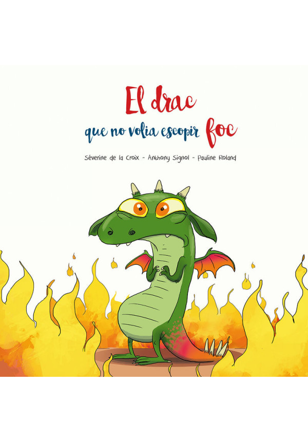 LIBRO El Drac Que No Volia Escopir Foc