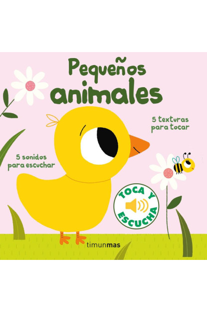 LIBRO: Pequeños Animales - Toca Y Escucha