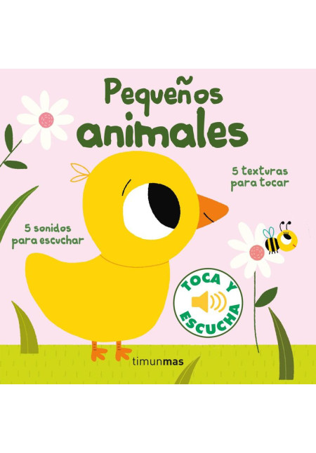 LIBRO: Pequeños Animales - Toca Y Escucha