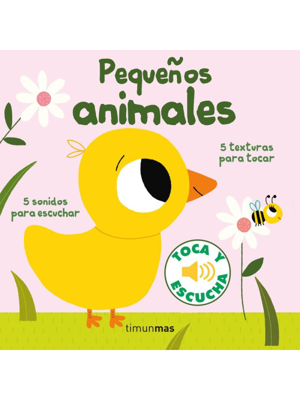 LIBRO: Pequeños Animales - Toca Y Escucha