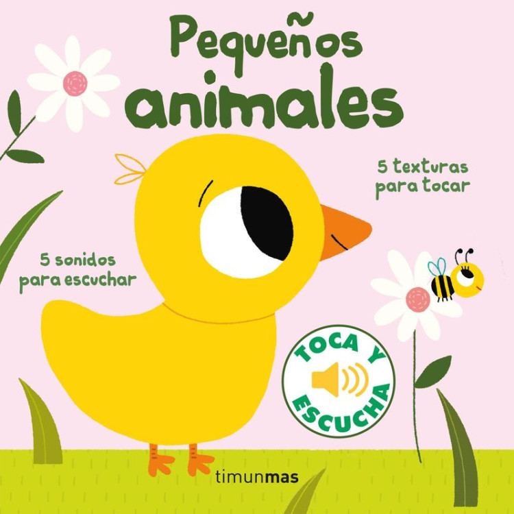 LIBRO: Pequeños Animales - Toca Y Escucha