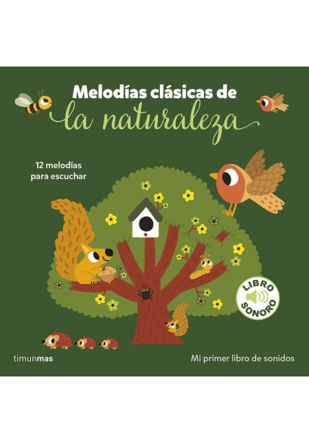 Melodias Clasicas De La Naturaleza - Mi Primer Libro De Sonidos