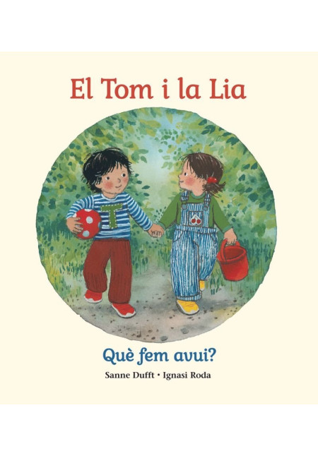 LIBRO El Tom I La Lia, Que Fem Avui?