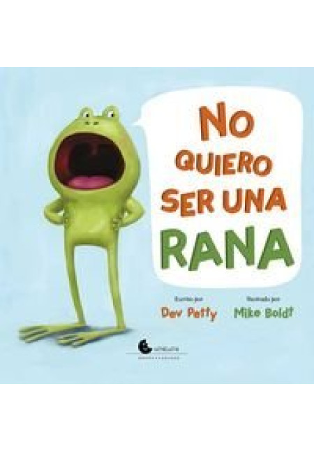 LIBRO No Quiero Ser Una Rana