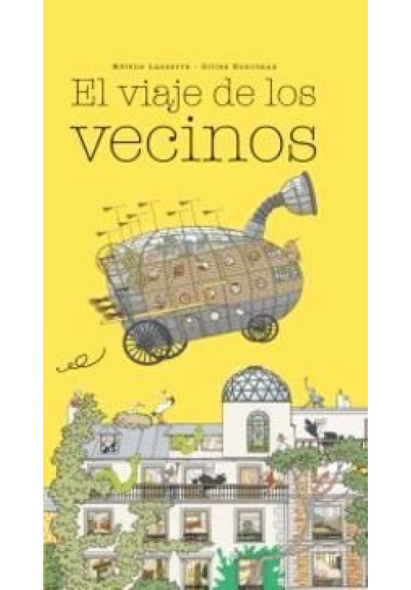 LIBRO El Viaje De Los Vecinos