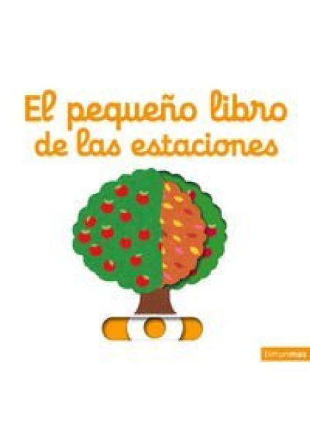 LIBRO EL  Pequeño Libro De Las Estaciones