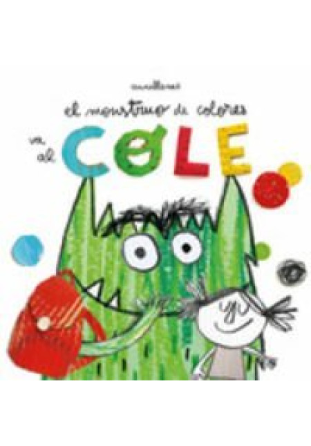 LIBRO El Monstruo De Colores Va Al Cole LIBRO El Monstruo De Colores Va Al Cole