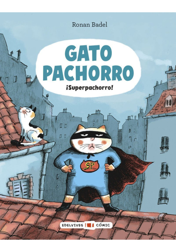 LIBRO Gato Pachorro - ¡Superpachorro!